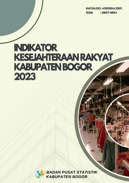 Indikator Kesejahteraan Rakyat Kabupaten Bogor 2023