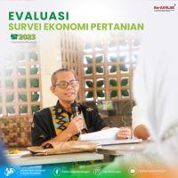 Evaluasi Survei Ekonomi Pertanian (SEP) 