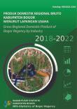 Produk Domestik Regional Bruto Kabupaten Bogor Menurut Lapangan Usaha 2018-2022