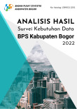 Analisis Hasil Survei Kebutuhan Data BPS Kabupaten Bogor 2022