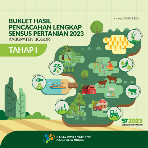Buklet Hasil Pencacahan Lengkap Sensus Pertanian 2023 - Tahap I Kabupaten Bogor